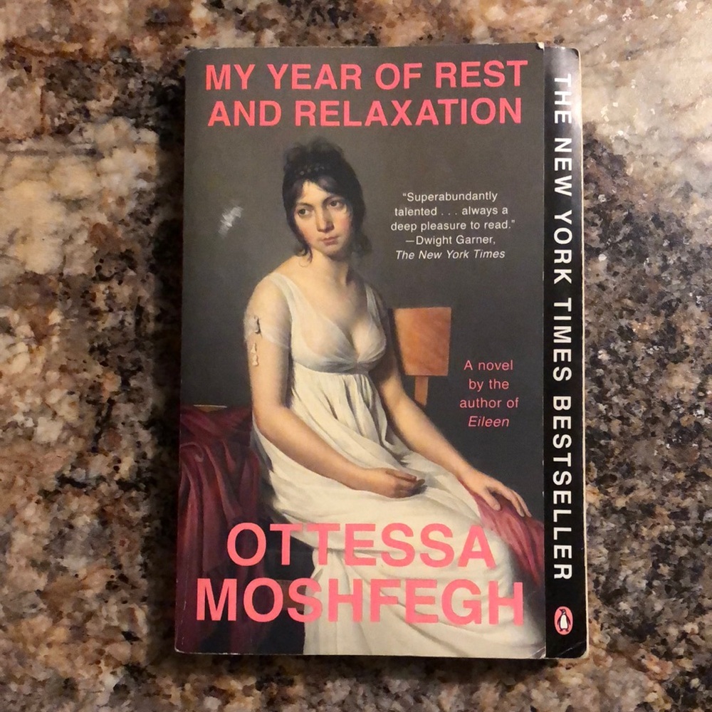 “My Year of Rest and Relaxation” by Ottessa Moshfegh